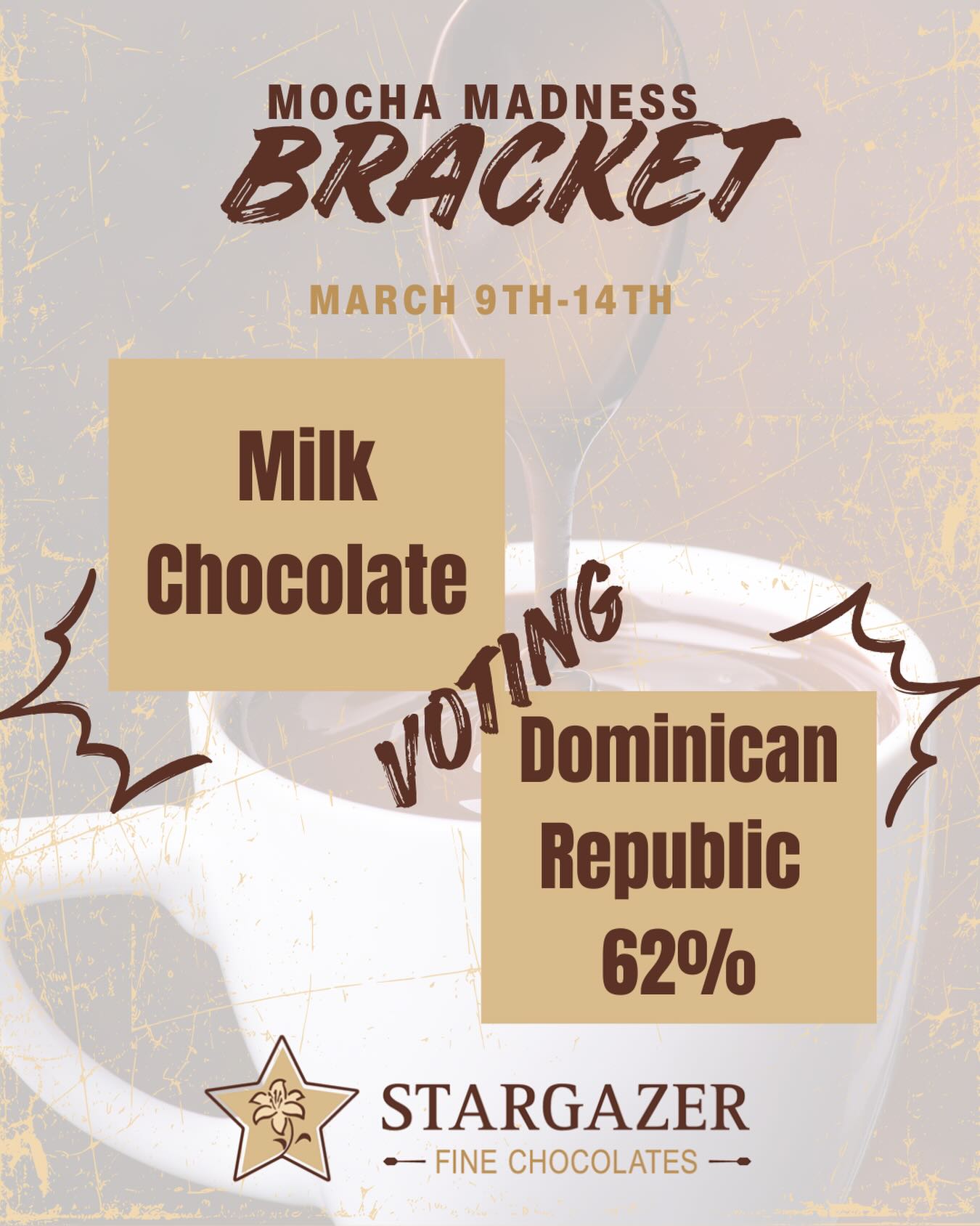Week 2 of MOCHA MADNESS
Milk Chocolate versus Dominican Republic 62% Dark Chocolate 

Our Milk Chocolate is rich and sweet for a perfect classic taste and our Dominican Republic dark chocolate is dark and rich without any bitterness. Which will be the favorite?!

Don’t drink coffee? No problem! Make it a Hot Chocolate! 

We use the same chocolate for our mochas as we do for our truffles and the taste is insane! 

#mochamadness #marchmadnesschocolate #stargazerfinechocolatesandcoffeebar #denverchocolate #denvermocha