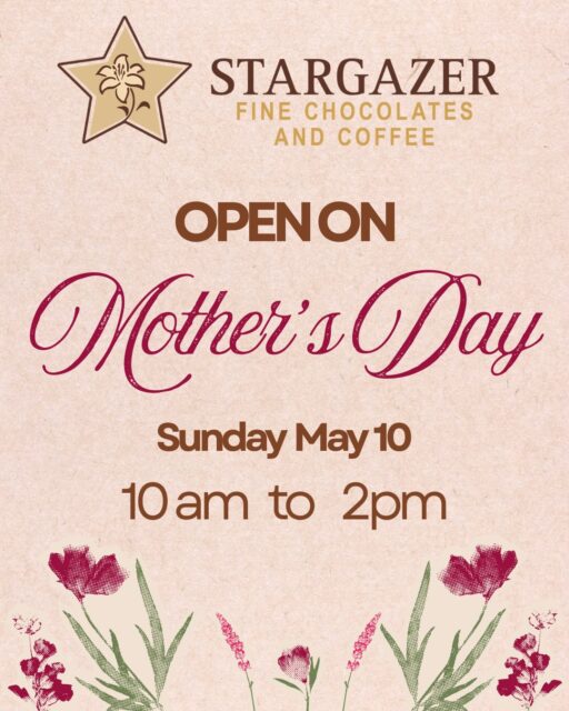 Don’t forget Mother’s Day is just a few days way! 
We will be open exceptionally from 10am to 2pm for the last minute shoppers 😉 

Stop on by for our Specialty Treats!

#stargazerfinechocolatesandcoffeebar #mothersdaygifts #denverchocolate #denvermothersday #handcraftedchocolate