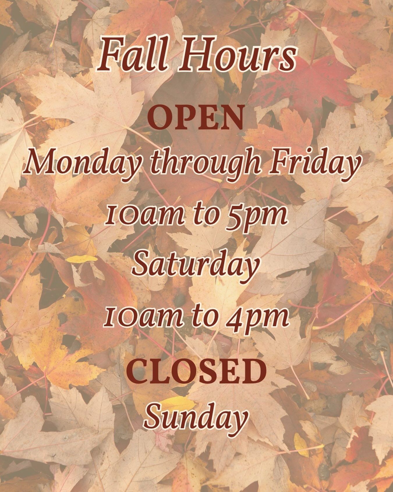 🍁🍂 Fall Hours 🍂🍁 
We are excited to be open again on Mondays! Be sure to stop by and see us. A little treat to start the week is always a good idea 🍫